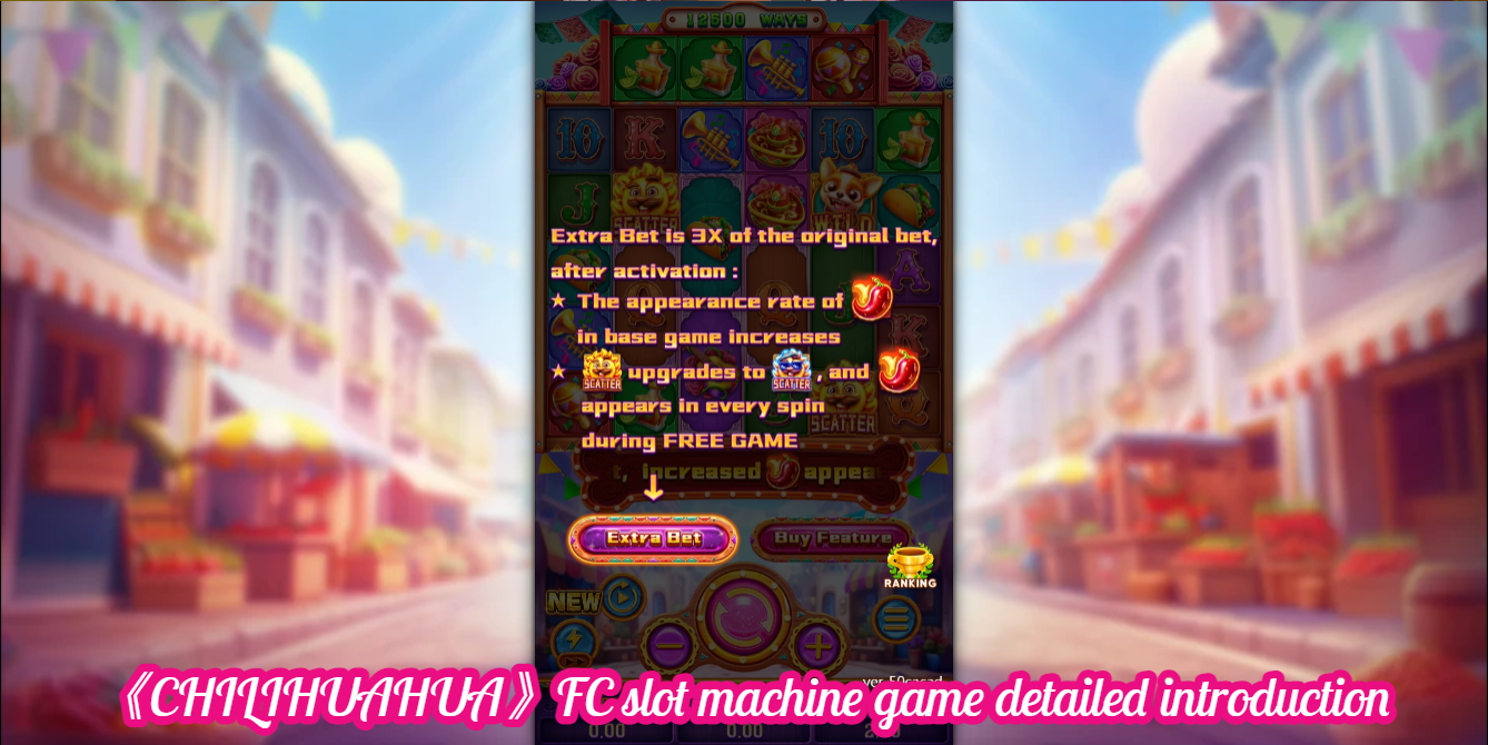 《CHILIHUAHUA》FC slot machine game detailed introduction