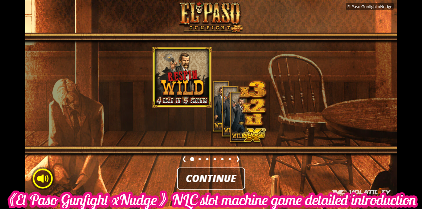 《El Paso Gunfight xNudge》NLC slot machine game detailed introduction
