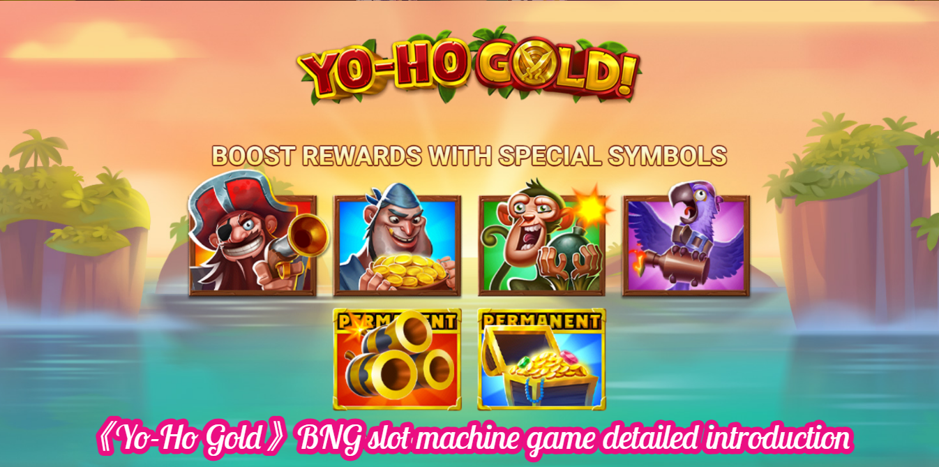 《Yo-Ho Gold》BNG slot machine game detailed introduction