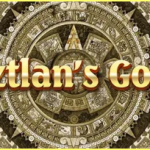 Aztlan's Gold