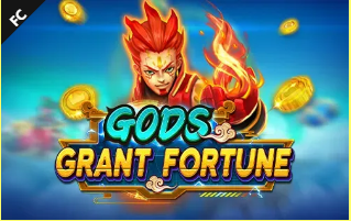 GODS GRANT FORTUNE