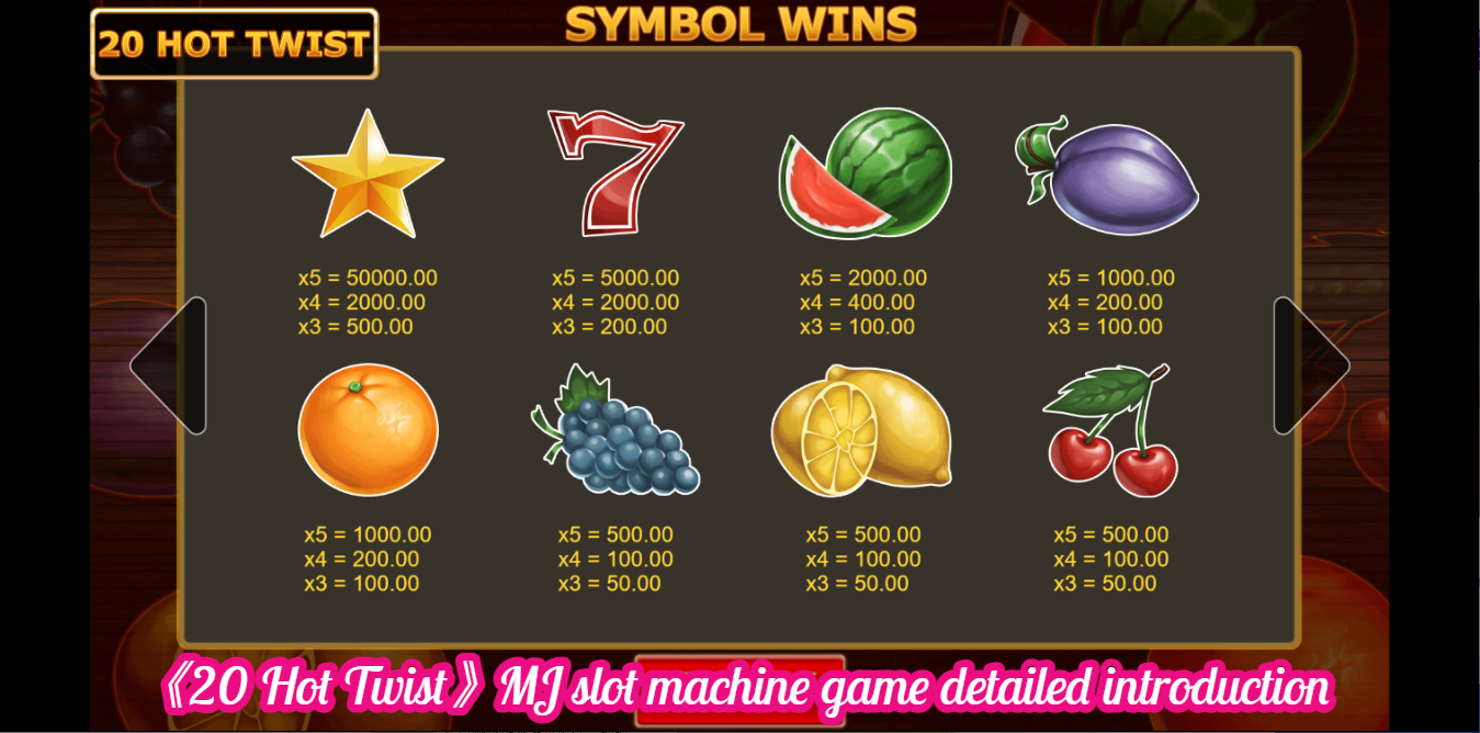 《20 Hot Twist》MJ slot machine game detailed introduction