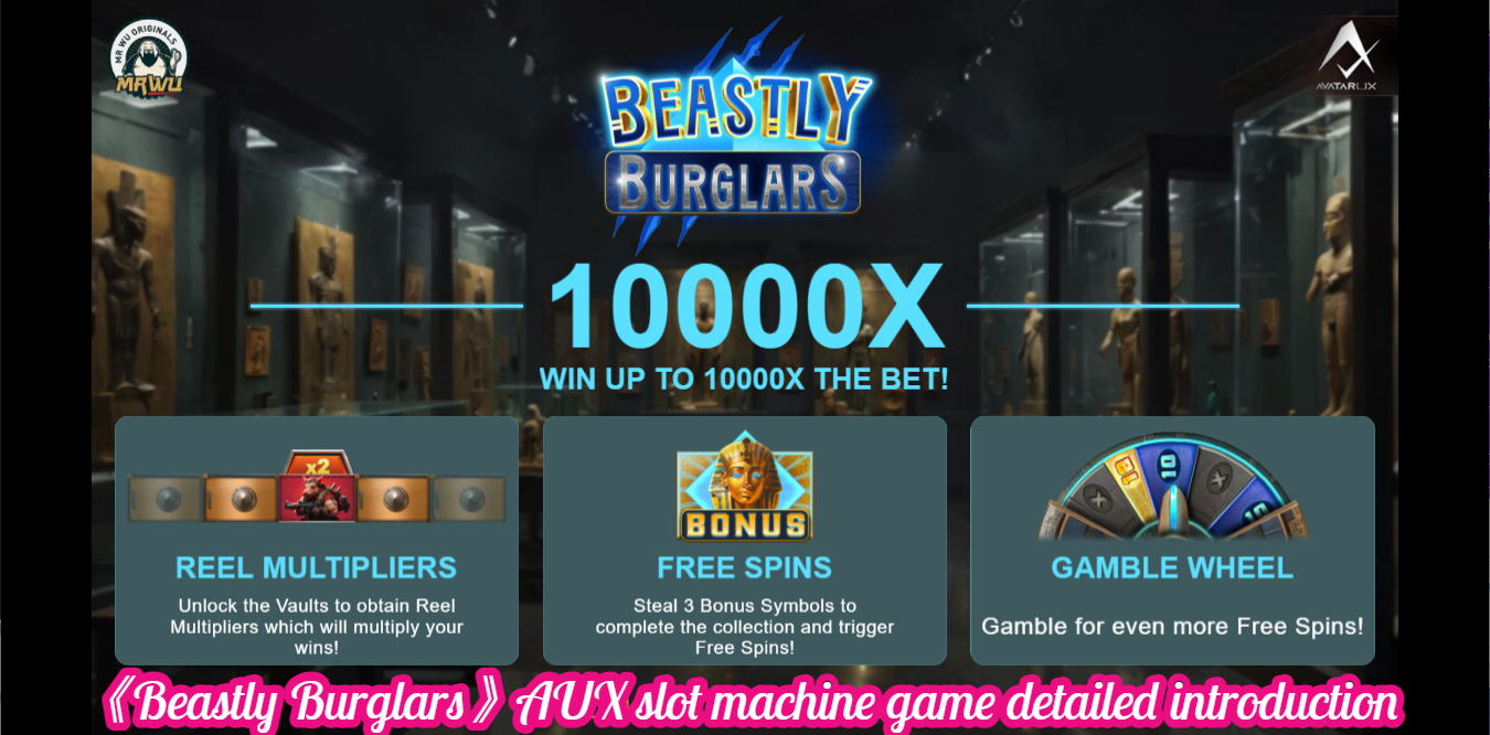 《Beastly Burglars》AUX slot machine game detailed introduction