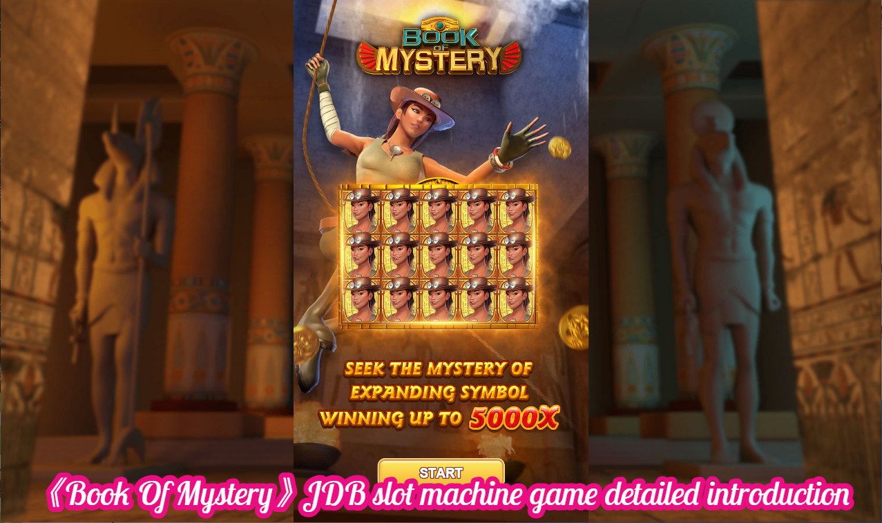 《Book Of Mystery》JDB slot machine game detailed introduction