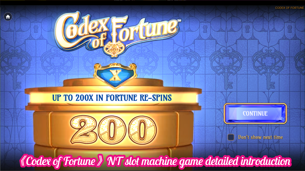 《Codex of Fortune》NT slot machine game detailed introduction