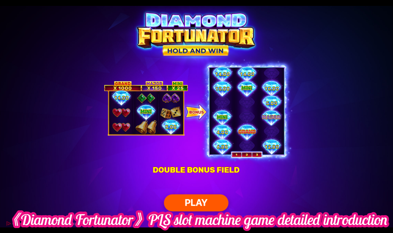 《Diamond Fortunator》PLS slot machine game detailed introduction