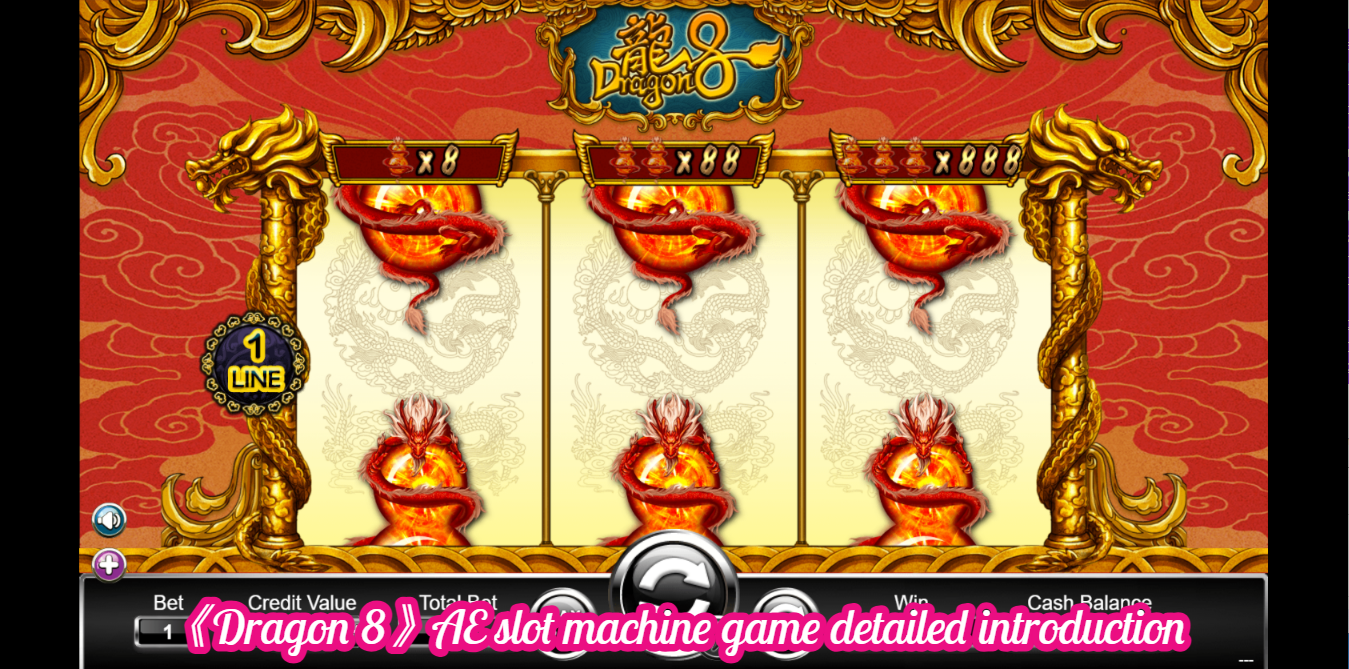 《Dragon 8》AE slot machine game detailed introduction