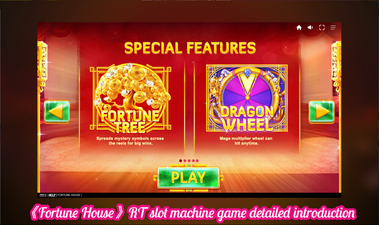 《Fortune House》RT slot machine game detailed introduction
