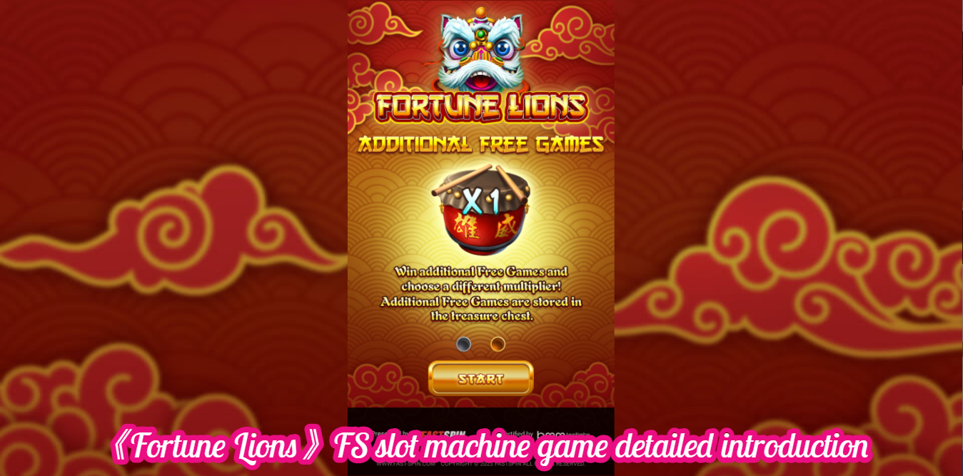 《Fortune Lions》FS slot machine game detailed introduction
