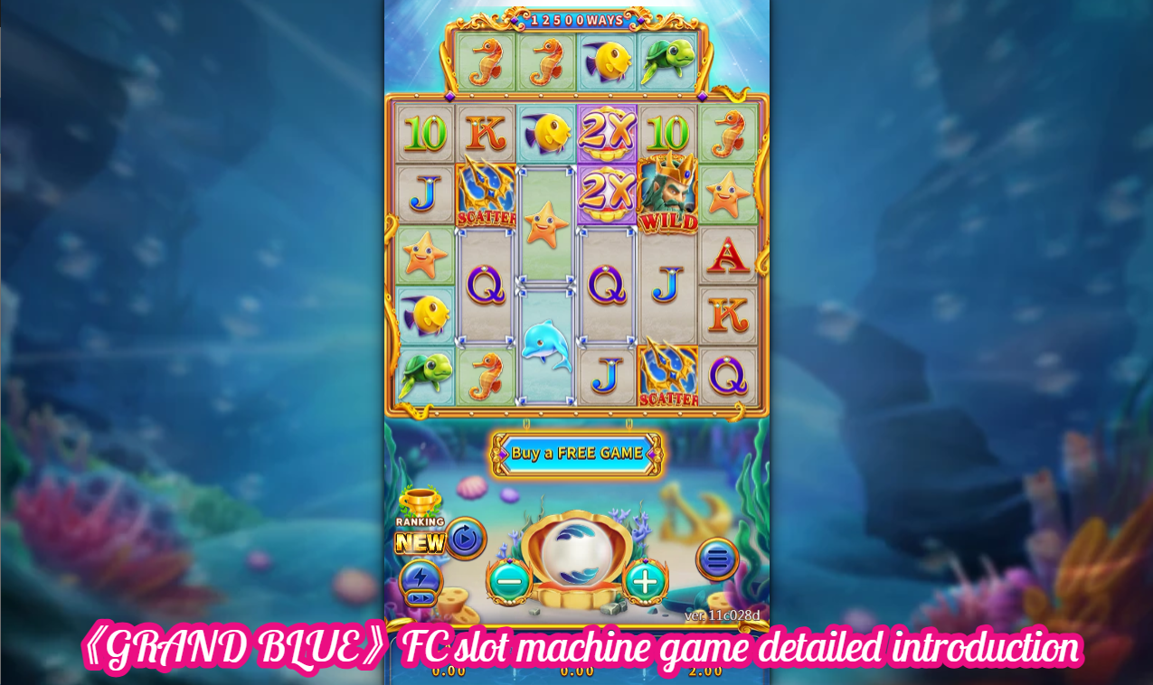 《GRAND BLUE》FC slot machine game detailed introduction