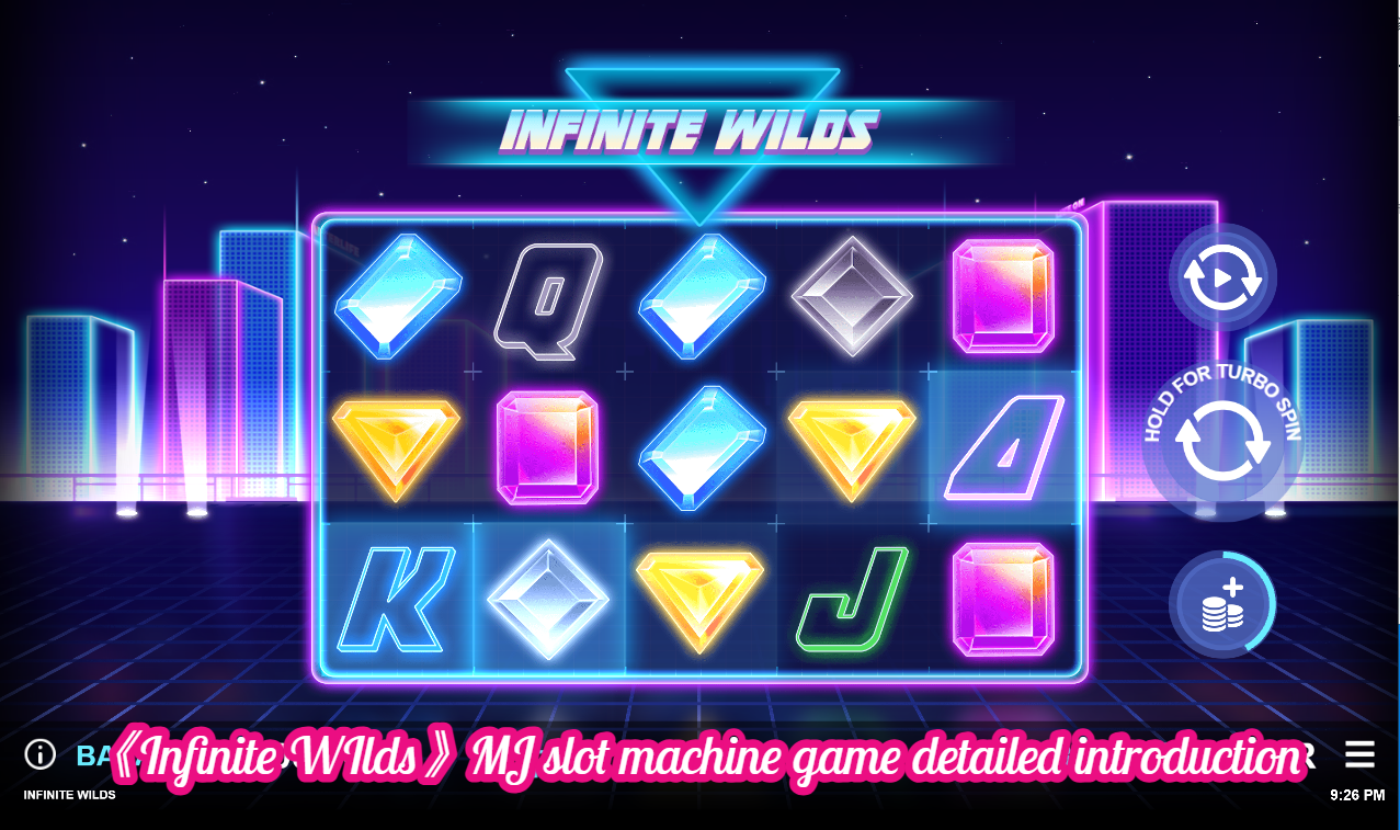 《Infinite WIlds》MJ slot machine game detailed introduction