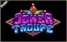 《Joker Troupe》PUSH slot machine game detailed introduction