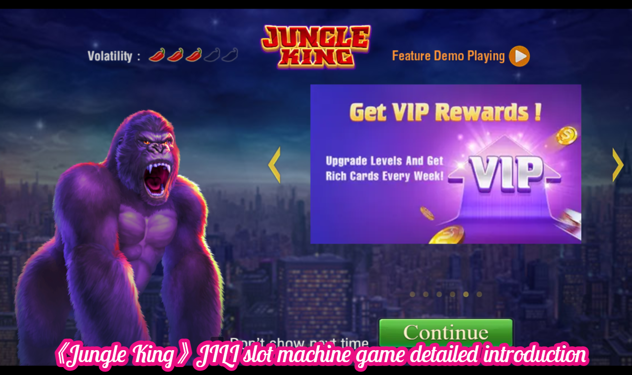 《Jungle King》JILI slot machine game detailed introduction