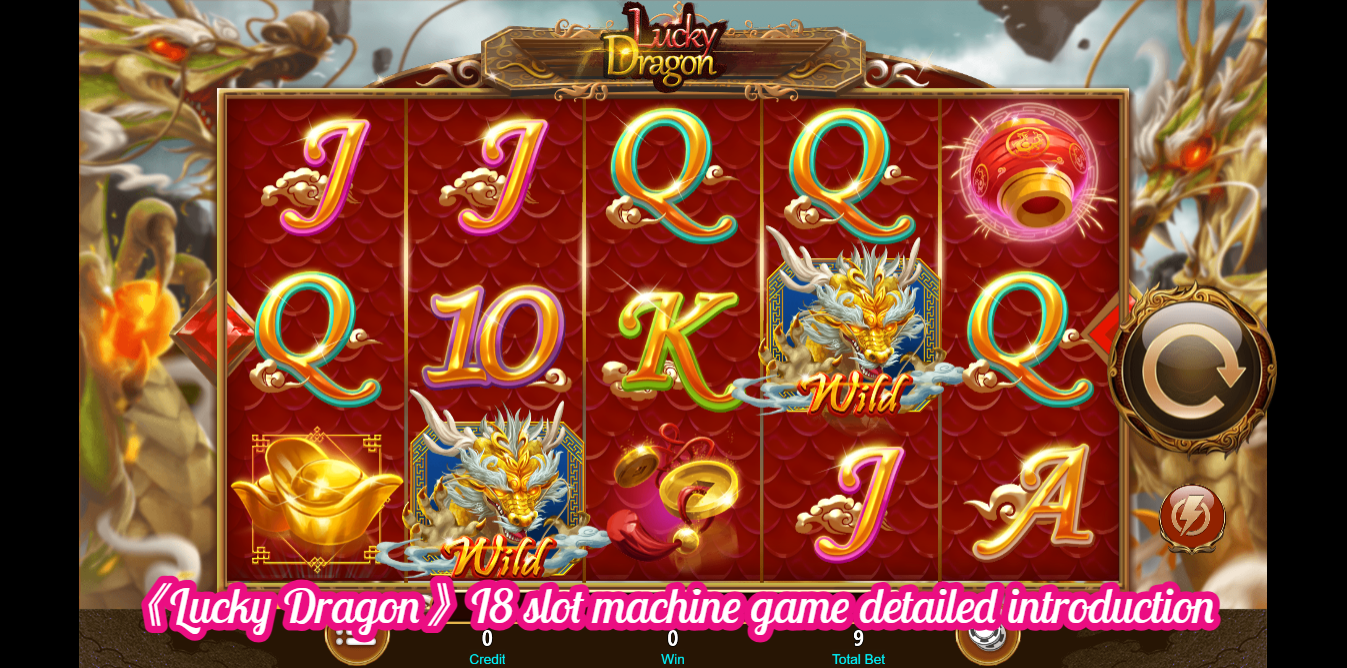 《Lucky Dragon》I8 slot machine game detailed introduction