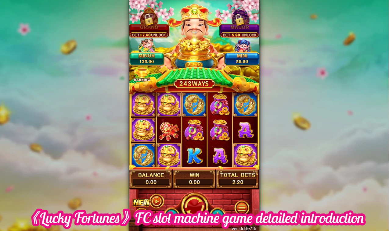 《Lucky Fortunes》FC slot machine game detailed introduction