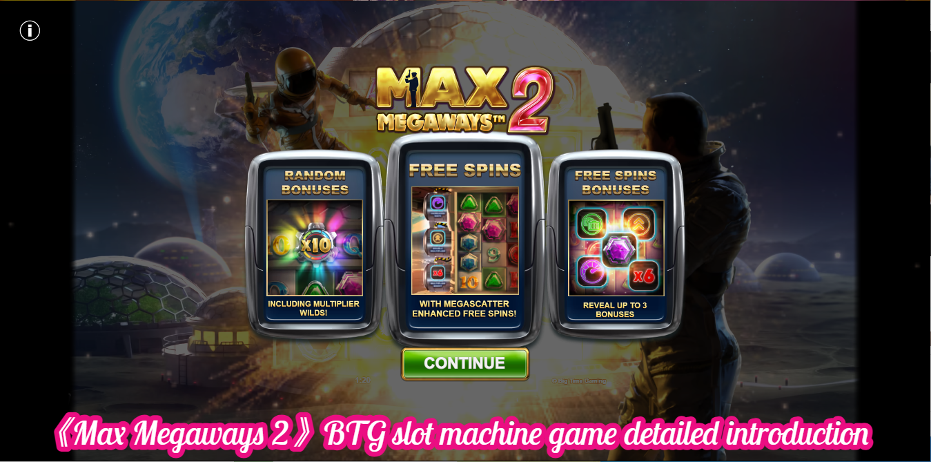 《Max Megaways 2》BTG slot machine game detailed introduction