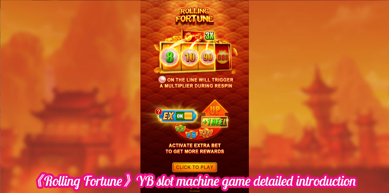 《Rolling Fortune》YB slot machine game detailed introduction