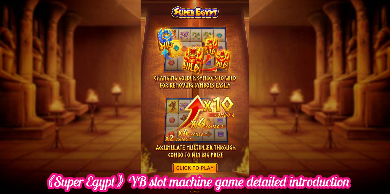 《Super Egypt》YB slot machine game detailed introduction