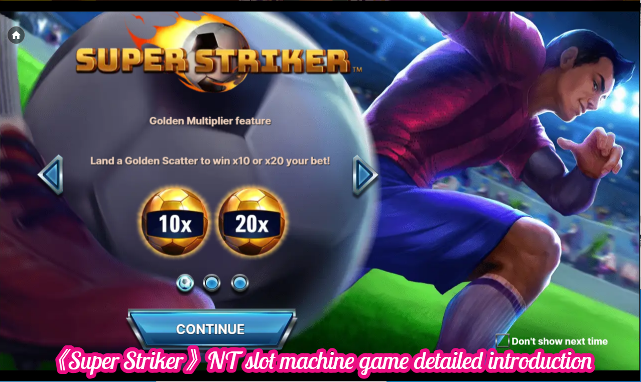 《Super Striker》NT slot machine game detailed introduction