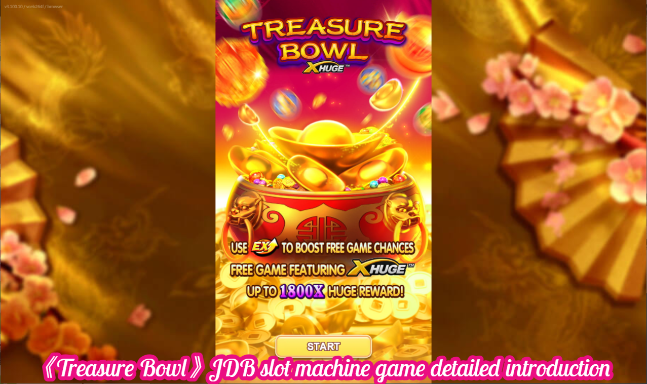 《Treasure Bowl》JDB slot machine game detailed introduction
