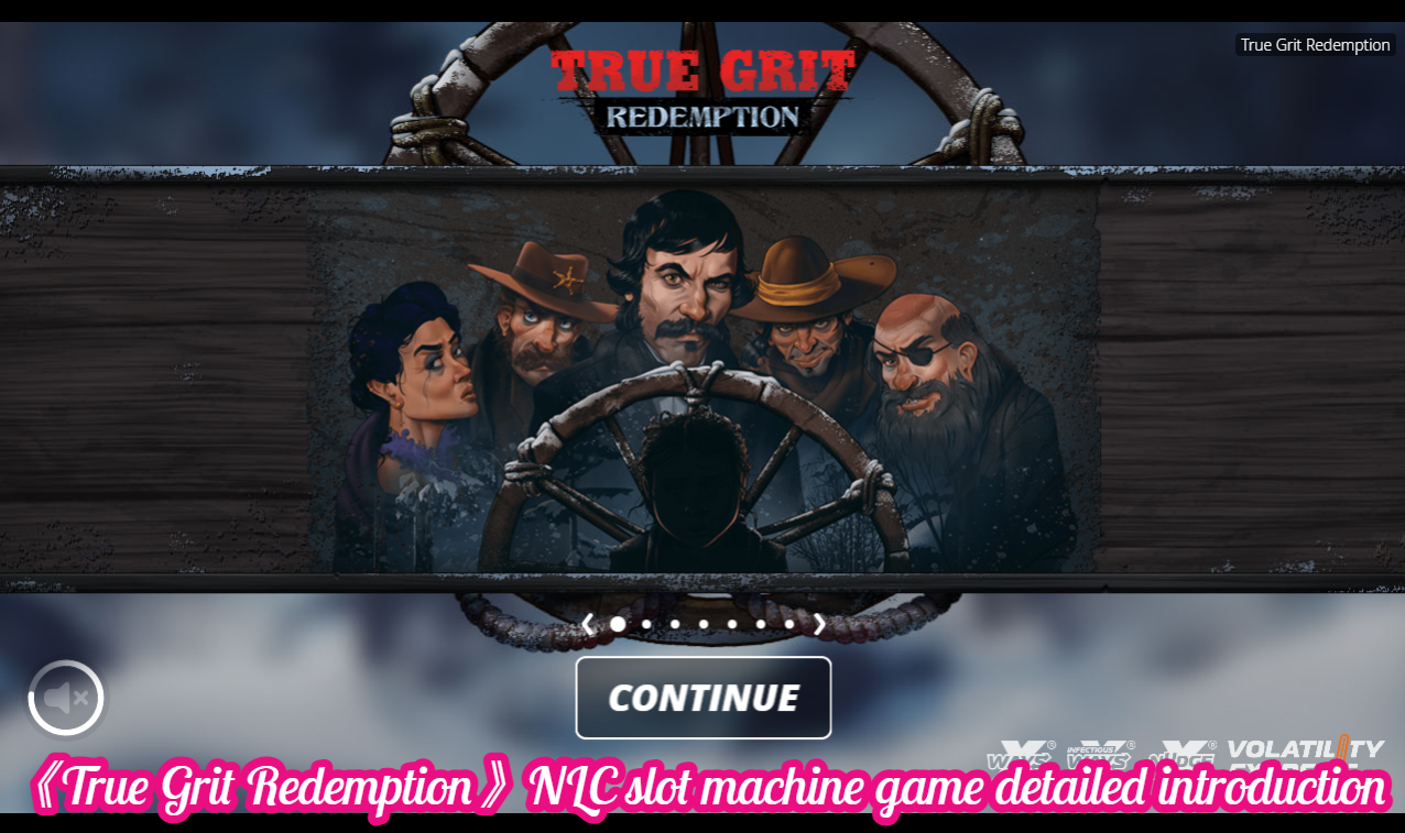 《True Grit Redemption》NLC slot machine game detailed introduction