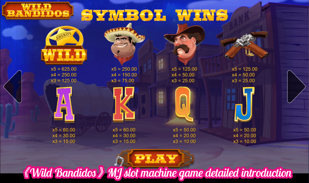 《Wild Bandidos》MJ slot machine game detailed introduction